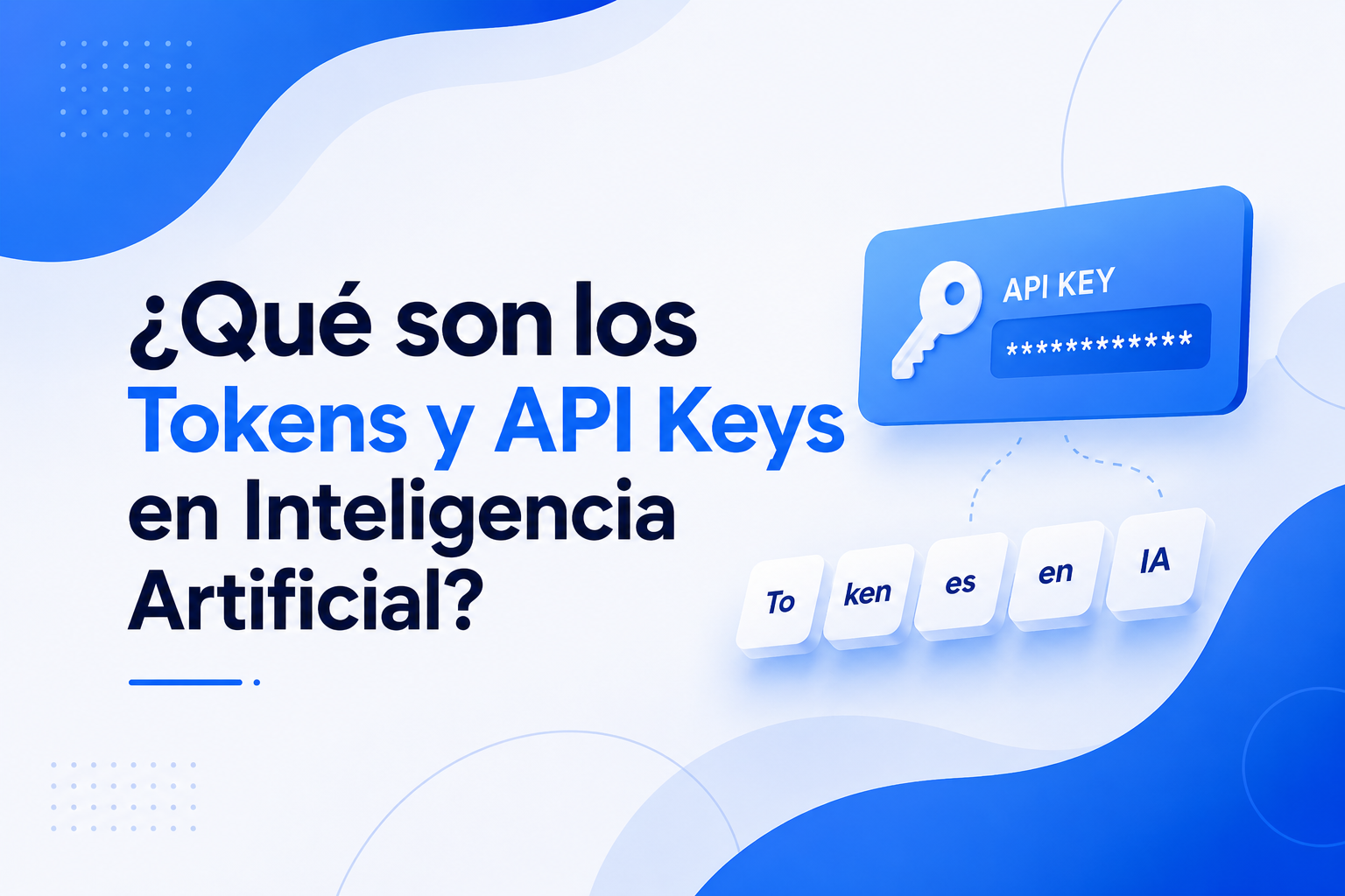 El "Combustible" de la Inteligencia Artificial: ¿Qué son los Tokens, las API Keys y cómo se pagan?
